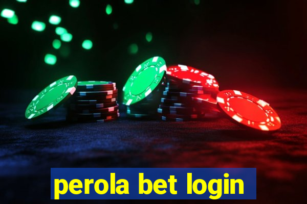 perola bet login